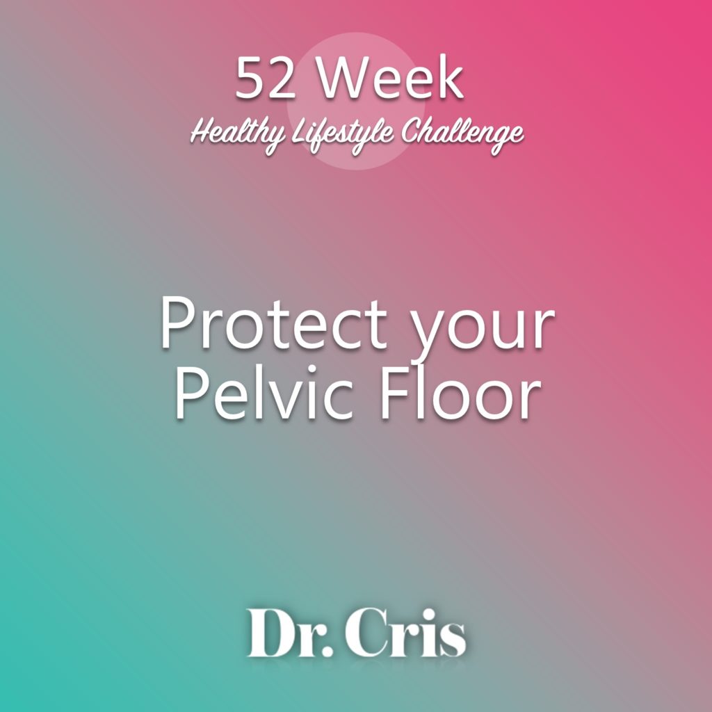 Protect your Pelvic Floor