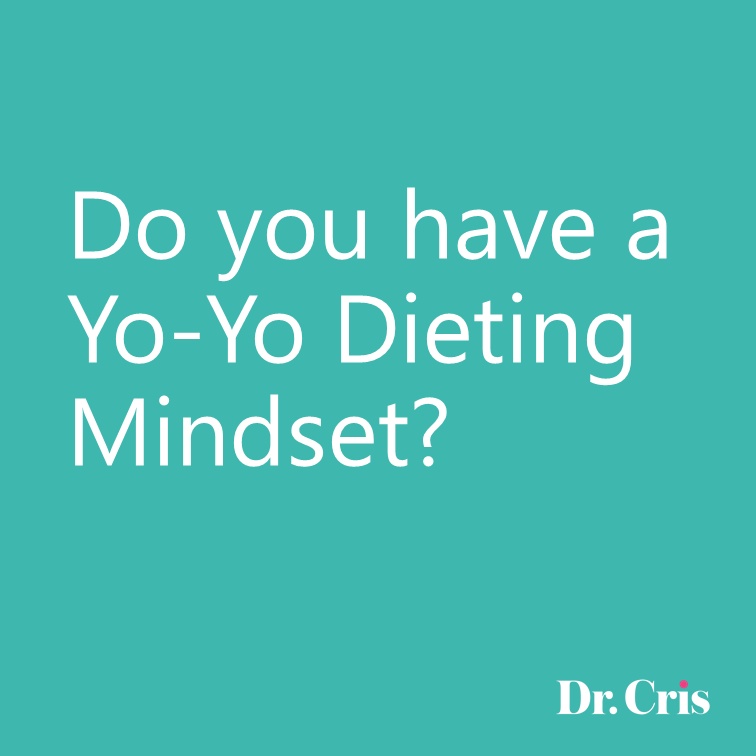 Do you have a Yo-Yo Dieting Mindset?
