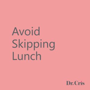 Avoid Skipping Lunch
