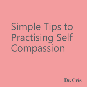 Practising Self Compassion