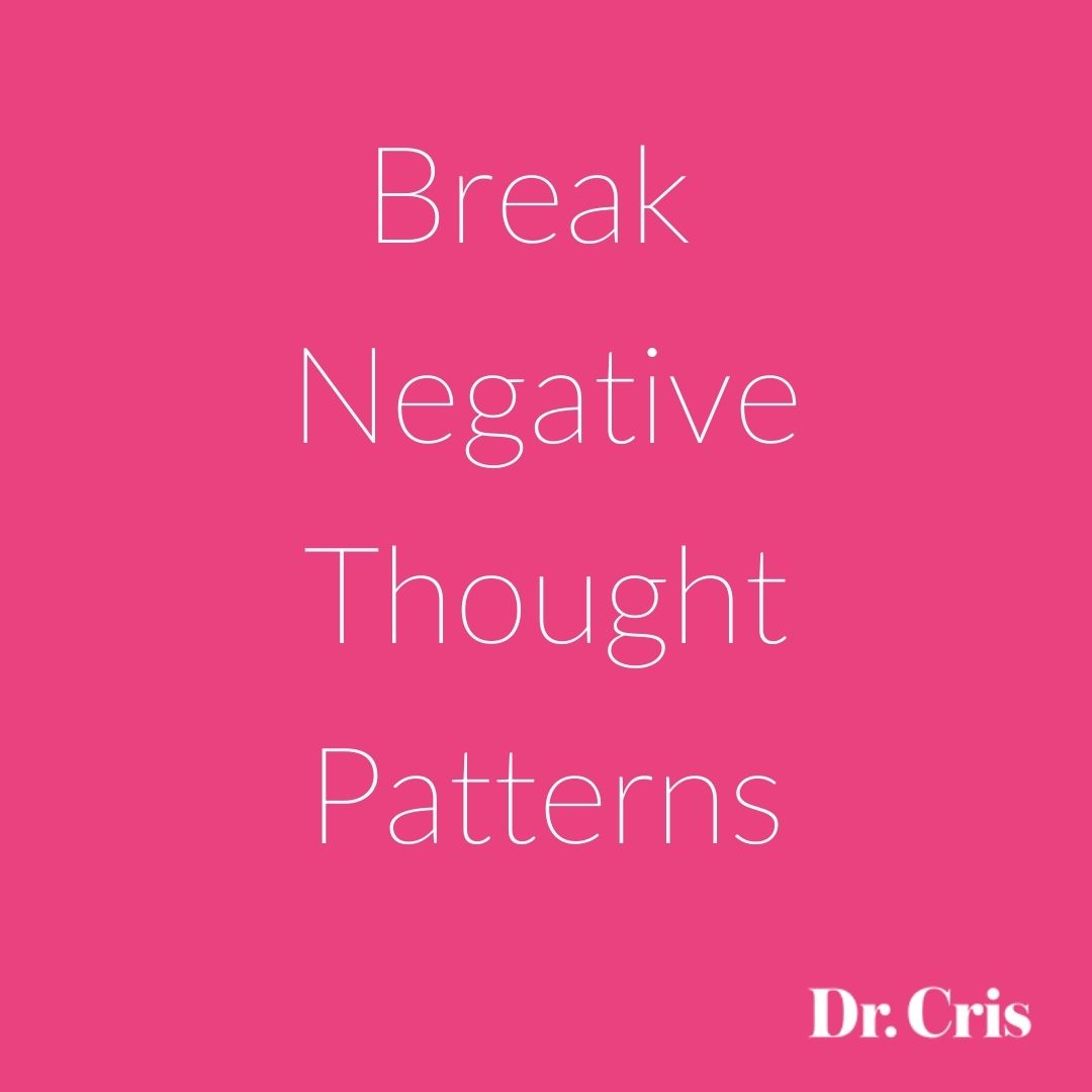 your-best-year-ahead-29-break-negative-thought-patterns-dr-cris